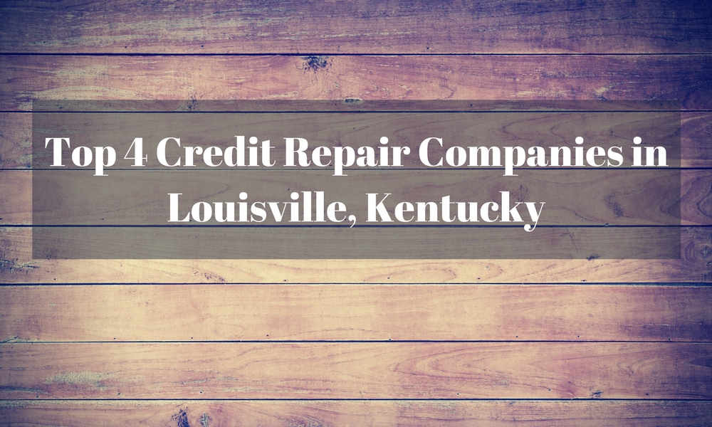 Top credit repair companies in louisville, kentucky
