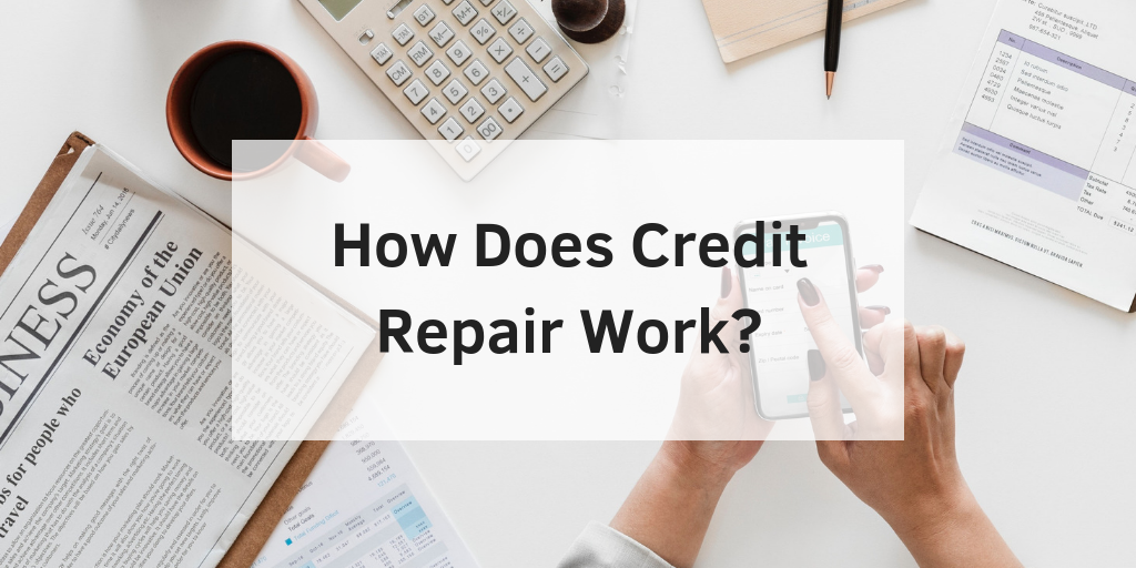 how does credit repair work